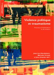 Violence politique et traumatisme - Processus d’élaboration et de création