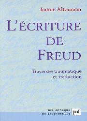L'écriture de Freud : Traversée traumatique et traduction